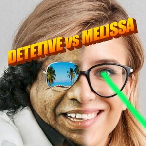 Detetive Vs Melissa (Single)