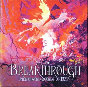 Breakthrough (Underground Sounds of 1971)
