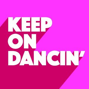 Keep on Dancin’ (Single)