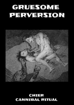 Gruesome Perversion