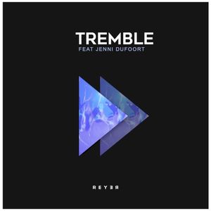 Tremble (Reyer remix) (Single)