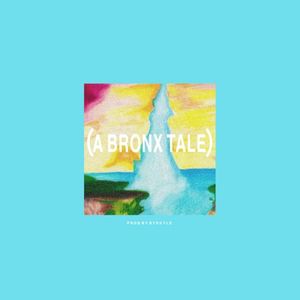 A Bronx Tale (Single)