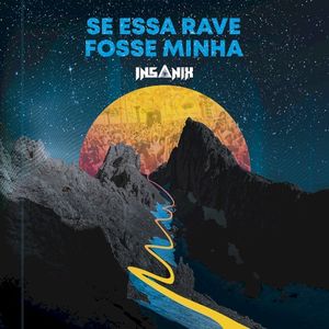 Se Essa Rave Fosse Minha (Single)