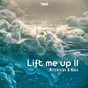 Lift Me Up II (Single)