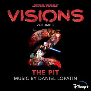 Star Wars: Visions Vol. 2 – The Pit (Original Soundtrack) (OST)