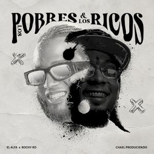 LOS POBRES Y LOS RICOS (Single)