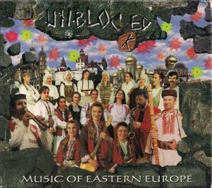 Unblocked: Music of Eastern Europe