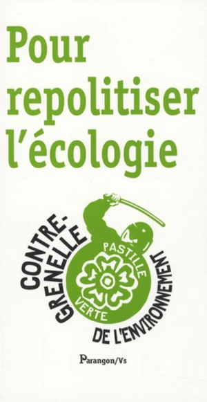 Pour repolitiser l'écologie