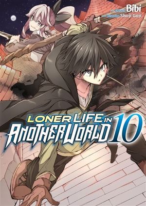 Loner Life in Another World, tome 10