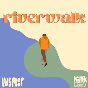 riverwalk (Single)