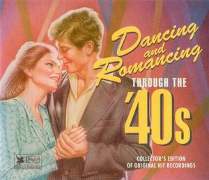 Dancing and Romancing Through the '40s