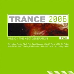 Trance 2006: Music 4 the Next Generation, Volume 2