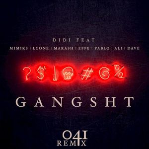 Gangsht (041 Remix) (Single)