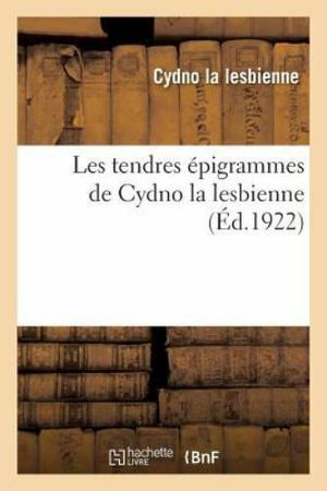 Les tendres épigrammes de Cydno la Lesbienne