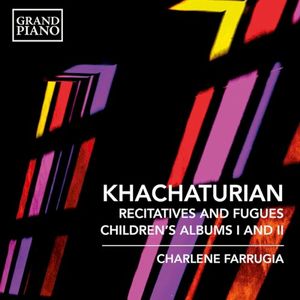 Recitatives and Fugues / Children’s Albums I and II