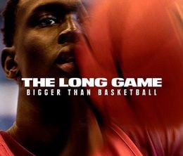 image-https://media.senscritique.com/media/000021448698/0/the_long_game_bigger_than_basketball.jpg