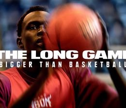 image-https://media.senscritique.com/media/000021448700/0/the_long_game_bigger_than_basketball.jpg