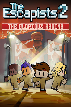 The Escapists 2: The Glorious Regime