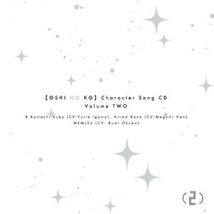 [Oshi no Ko] Character Song CD Vol.2 (Single)