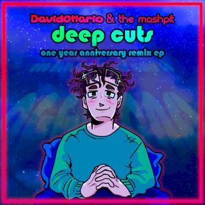 Deep Cuts: One Year Anniversary Remix EP