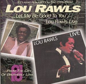 Let Me Be Good to You / Lou Rawls Live