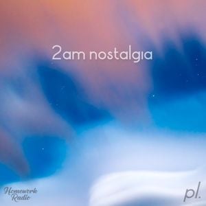 2am Nostalgia (Single)