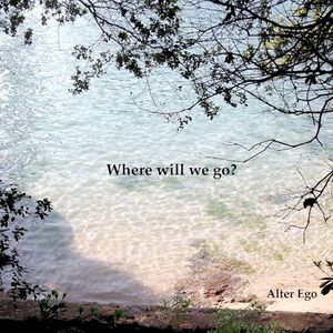 Where will we go? (Single)