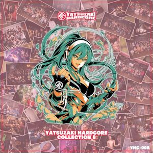 YATSUZAKI HARDCORE COLLECTION 8 (EP)