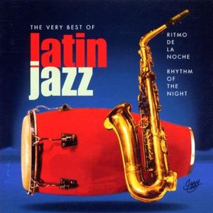 Ritmo De La Noche / Rhythm Of The Night - The Very Best Of Latin Jazz