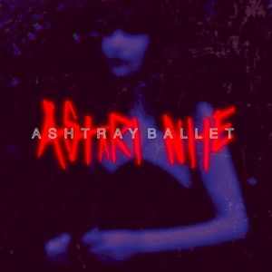 Ashtray Ballet (Single)