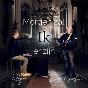 Morgen zal ik er zijn (Single)