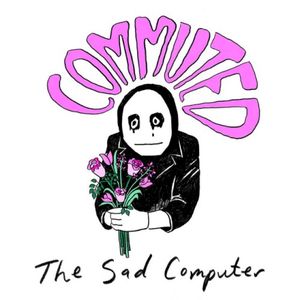 The Sad Computer