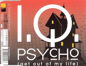 Psycho (Get Out of My Life) (Single)