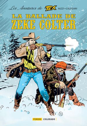 La Ballade de Zeke Colter - Les Aventures de Tex, tome 5
