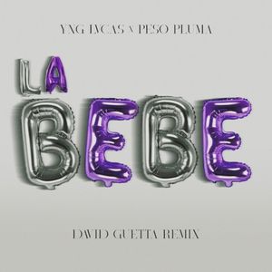 La Bebé (David Guetta remix)
