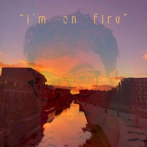 I’m On Fire (Single)