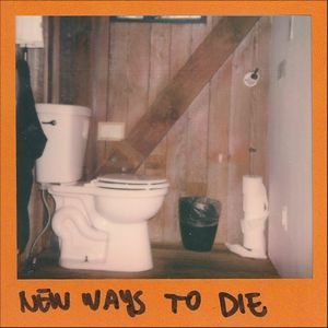 New Ways To Die (Single)