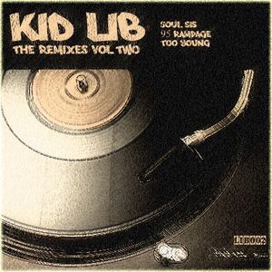 Kid Lib - The Remixes, Vol Two