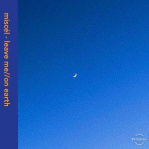 leave me / on earth (Single)