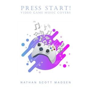 Press Start! Video Game Music Covers