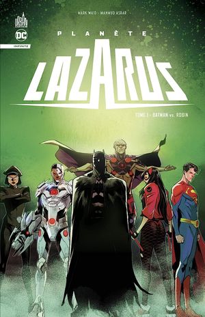 Batman vs Robin - Planète Lazarus, tome 1