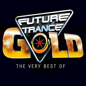 Future Trance Gold: The Very Best Of