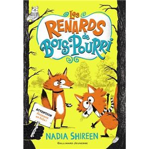 Les Renards de Bois-Pourri, Tome 1