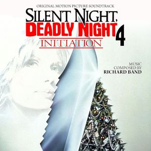 Silent Night, Deadly Night 4: Initiation (OST)