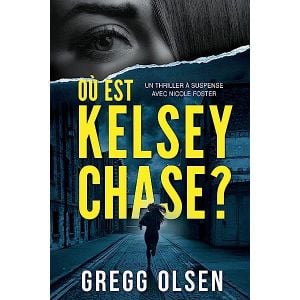 Où est Kelsey Chase?