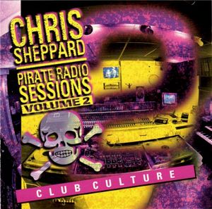 Chris Sheppard: Pirate Radio Sessions, Volume 2