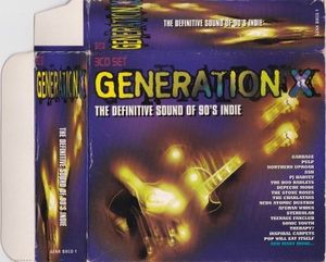Generation X: The Definitive Sound of 90’s Indie