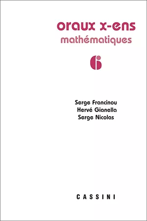 Oraux X-ENS Mathématiques 6