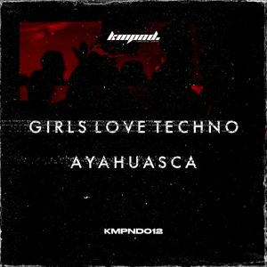 Girls Love Techno (Single)