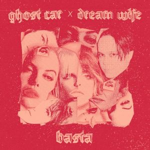 Basta (Dream Wife remix) (Single)